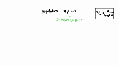 how-many-different-samples-of-size-4-can-be-taken-from-a-finite-population-of-size-12-33872