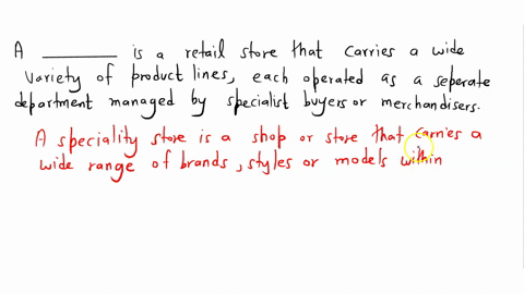 a-__________-is-a-retail-store-that-carries-a-wide-variety-of-product-lines-each-operated-as-a-separate-department-managed-by-specialist-buyers-or-merchandisers-81543