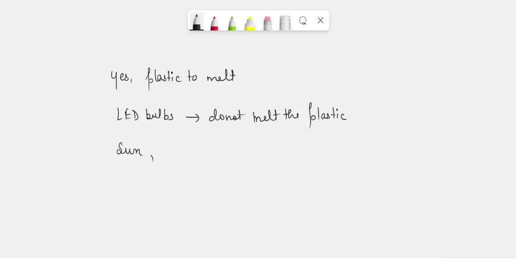 SOLVED can light cause plastic to melt? If yes does it matter what