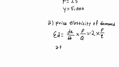 the-demand-function-for-a-good-is-given-by-q700-2p002y-where-p-is-the-price-and-y-is-income-if-price-25-and-y-5000-calculate-a-price-elasticity-of-demand-b-income-elasticity-of-demand