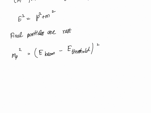 52-threshold-for-proton-antiproton-pair-creation-p-p-p-p-p-p-a-a-beam-of-protons-collides-head-on-with-a-counter-propagating-beam-of-protons-of-the-same-energy-what-is-the-least-kinetic-ener-68233