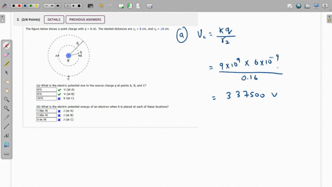 26-points-details-previous-answers-the-figure-below-shows-point-charge-with-q-6-nc-the-labeled-distances-are-r1-8-cm_-and-r2-16-cm_-qb-a-what-is-the-electric-potential-due-to-the-source-char-98322