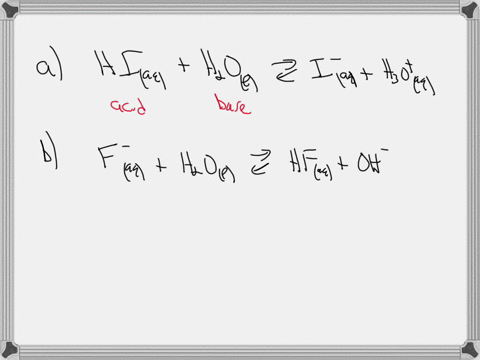 identify-the-reactant-that-is-bronsted-lowry-acid-and-the-reactant-that-is-bronsted-lowry-base-in-each-of-the-following-hiaq-hzo-hi-aq-hot-aq-f-aq-hzo-hf-aq-oh-aq-co3-aq-hzo-hco3-aq-oh-aq-hz-06431