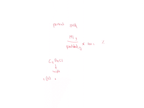 calculate-the-percent-yield-of-c2h5cl-if-the-reaction-produces-191-g-of-c2h5cl-percent-yield-___-01313