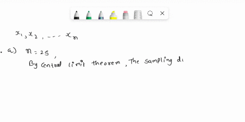 let-xxz_xnbe-a-random-sample-ifn-25then-the-sampling-distribution-of-x-is-pproximately-normal-tf-in-25-and-if-x-are-normal-then-sampling-distribution-of-x-is-normal-tif-ifn-35then-the-sampli-74927
