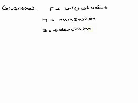 the-critical-fvalue-with-7-numerator-and-30-denominator-degrees-of-freedom-at-025-is-o228-o233-o333-o275-63023