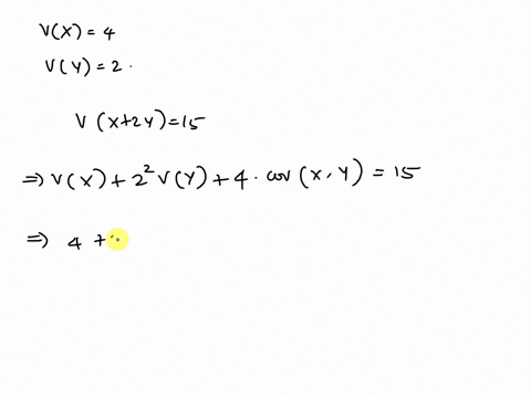 find-the-correlation-coefficient-of-the-random-variables-x-and-y-if-varx-4vary-2-and-varx-2y-15_-52873