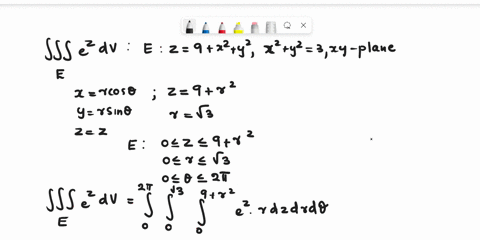 use-cylindrical-coordinates_-evaluate-the-integral-where-e-is-enclosed-by-the-paraboloid-2-9-x-y-the-cylinder-x2-y2-3-and-the-xy-plane-fie-ez-dv-21-e3-2-42973