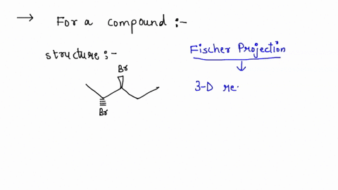 which-of-the-following-is-a-correct-fischer-projection-of-the-following-compound-br-et-br-br-br-br-br-br-br-77a-8-17258