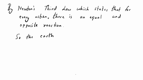 a-person-is-attracted-towards-the-center-of-the-earth-by-an-800-n-gravitational-force-the-force-with-which-the-earth-is-attracted-toward-the-person-is-65497