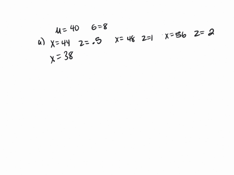 for-a-population-with-p-40-and-8-48-find-the-z-score-for-each-of-the-following-x-values_-note-you-should-be-able-to-find-these-values-us-ing-the-definition-of-a-z-score-you-should-not-need-t-23902