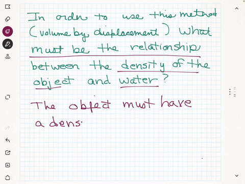 in-order-to-use-this-method-of-volume-determination-what-must-be-the-relationship-between-the-density-of-the-object-and-that-of-water