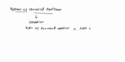 select-all-that-apply-which-of-the-following-statements-correcily-describe-chemical-system-at-equilibrium-select-all-that-apply-the-forward-and-reverse-reactions-occur-at-equal-rates-there-i-62924