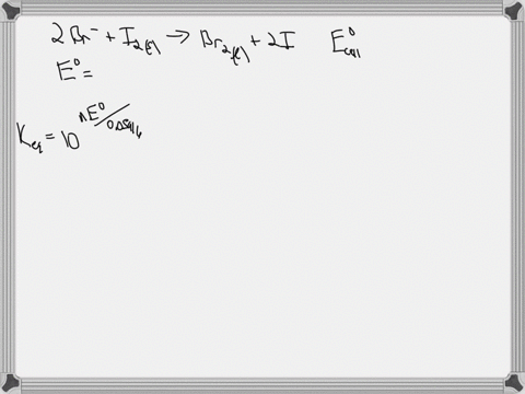 determine-the-equilibrium-constant-keq-at-25c-for-the-reaction-2br-aq-i2s-br2l-2i-aq-select-one-a-57-x-1055-b-17-x1054-c-118-x1018-d-19-x1018-e-1830-14838