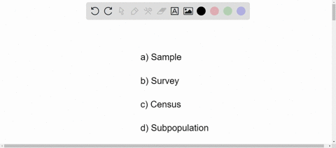 which-of-the-following-is-the-subset-of-the-population-which-researchers-randomly-collect-information-from-to-avoid-a-bias-result-during-a-study-group-of-answer-choices-sample-survey-census-90063
