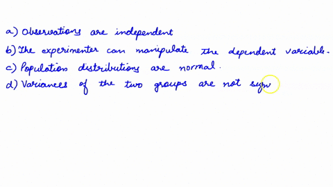 question-15-which-of-the-following-is-not-an-assumption-of-the-independent-samples-t-test-observations-are-independent-the-experimenter-can-manipulate-the-dependent-variable-population-distr-28502