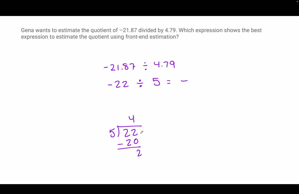 solved-gena-wants-to-estimate-the-quotient-of-21-87-divided-by-4-79