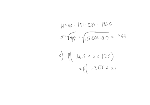 certain-flight-arrives-on-time-83-percent-of-the-time-suppose-152-flights-are-randomly-selected-use-the-normal-approximation-to-the-binomial-to-approximate-the-probability-that-exactly-117-f-13664