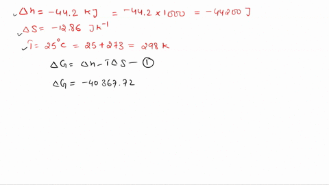 the-enthalpy-and-entropy-of-a-reaction-are-442kj-and-1286-jk-at-25oc-and-1-atm-determine-the-gibbs-free-energy-in-kj-of-the-reaction-at-25oc-and-1-atm-determine-the-entropy-change-of-surroun-98904