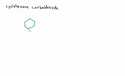 draw-cyclohexane-carbaldehyde