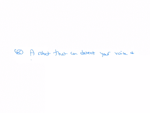 which-one-of-the-following-situations-would-be-considered-to-be-a-perceptive-system-a-a-plastic-toy-that-can-record-a-childs-voice-make-noise-and-walk-around-b-a-robot-that-can-detect-your-voice-and-f