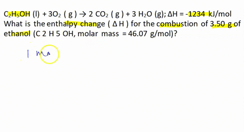 the-thermochemical-equation-for-the-combustion-of-ethanol-is-shown-below-c-2-h-5-oh-l-3-o-2-g-2-co-2-g-3-h-2-o-g-h-1234-kjmol-what-is-the-enthalpy-change-h-for-the-combustion-of-350-g-of-eth-40596