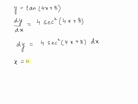 2-points-let-y-tan4x-8-find-the-differential-dy-when-x-4-and-dx-03-find-the-differential-dy-when-x-4-and-dx-06-83681