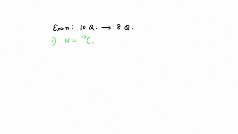 a-student-is-to-answer-out-of-10-questions-in-an-exam-how-many-choices-does-he-have-how-many-if-he-must-answer-the-first-3-questions-27833