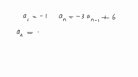 suppose-that-a-sequence-is-defined-as-follows-a1-15-an-3an-1-6-for-nz2-list-the-first-four-terms-of-the-sequence-73793