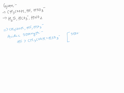 compare-the-conjugate-bases-of-these-three-acids-acid-1-acetic-acid-ch3cooh-acid-2-hydrofluoric-acid-hf-acid-3-hydrogen-sulfite-hso3-what-is-the-formula-for-the-strongest-conjugate-base-comp-54163
