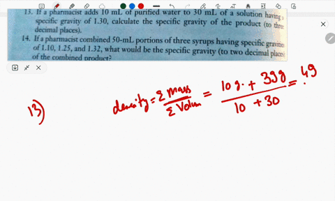 having-specific-gravity-of-120-what-is-the-specific-gravity-to-3-decimal-platay-of-the-product-ifthe-addition-of-the-medicinal-agent-increases-the-syrups-votu-by-01-ml-13-ii-a-pharmacist-add-17274