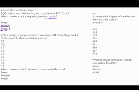 answer-the-questions-below-a-on-a-test-each-student-is-given-a-grade-of-a-b-c-d-or-f-which-measure-tells-the-grade-given-most-often-mean-median-mode-b-in-a-survey-9-people-reported-how-many-61278