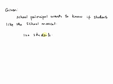 the-school-principal-wants-to-know-if-students-like-the-school-mascot-she-asks-120-students-throughout-the-day-which-of-these-is-the-population-120-studentsall-the-students-that-like-the-mas-08799