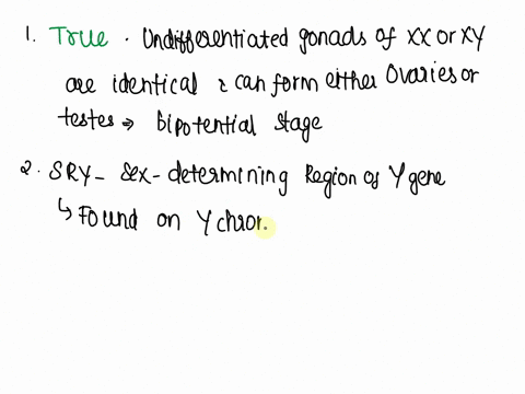 question-38-bipotential-in-the-term-bipotential-gonads-in-embryos-refers-to-potential-of-the-gonads-to-develop-into-testes-or-ovaries-o-false-question-39-what-is-the-typical-path-of-developm-74919