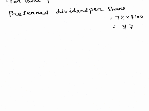 calculate-the-preferred-and-common-dividend-per-share-in-for-the-company-if-there-is-no-answer-enter-none-company-a-personal-electronics-manufacturer-common-stock-shares-9000000-preferred-st-07727