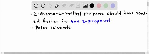 in-which-of-the-two-solvent-systems-mentioned-in-question-2-the-reaction-of-2-bromo-2-methylpropane-is-going-to-be-faster-and-why
