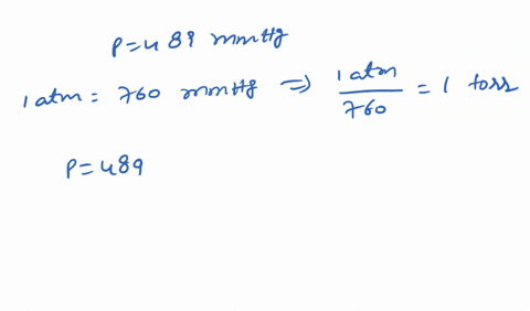 8-the-pressure-of-a-gas-sample-was-measured-to-be-489-mmhg-which-of-the-following-is-not-an-equivalent-statement-of-that-pressure-1-atm-101325-x-105-pa-a-652-kpa-b-652x-104-pa-c-489-torr-d-0-93221