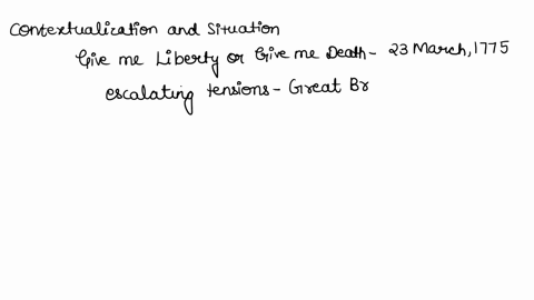 rhetorical-analysis-of-give-me-liberty-or-give-me-death-speech-by-patrick-henry-main-argument-and-how-it-is-supported-with-evidence-contextualization-and-situation-how-are-the-events-culture-05378