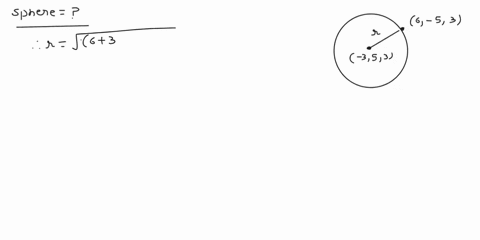 find-an-equation-of-the-sphere-that-passes-through-the-point-6-5-3-and-has-center-at-3-5-3-50519