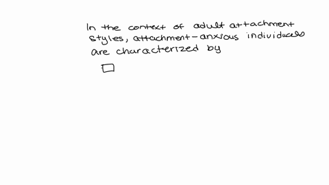 in-the-context-of-adult-attachment-stylesattachment-anxious-individuals-are-characterized-by-a-well-integrated-sense-of-self-acceptanceself-esteemand-self-efficacy-oa-need-to-distance-themse-75495