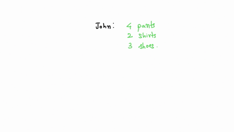 john-has-4-pairs-of-pants-2-shirts-and-3-pairs-of-shoes-how-many-different-outfits-are-possible-16-18-24-11483