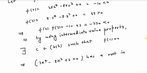 consider-the-following-equation-3x4-a-8x3-6-0-2-3-a-explain-how-we-know-that-the-given-equation-must-have-a-root-in-the-given-interval-let-fx-3x4-a-8x3-6-the-polynomial-f-is-continuous-on-2-77927
