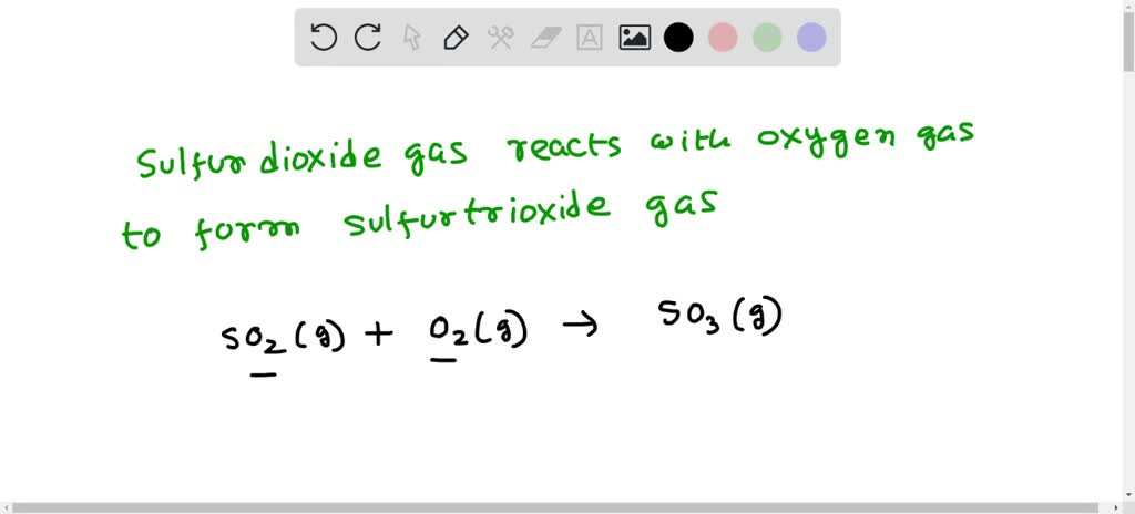 solved-sulfur-dioxide-gas-reacts-with-oxygen-gas-to-form-sulfur