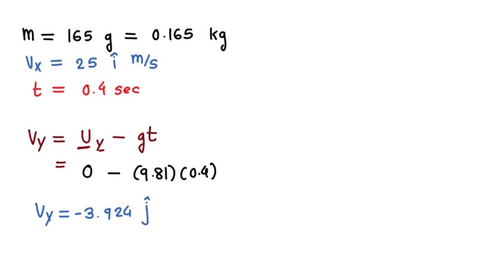 SOLVED A pitcher throws a 165g ball horizontally with velocity v = 25