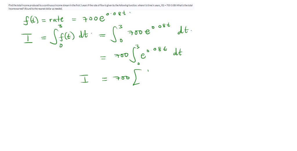 SOLVED: Find the total income produced by a continuous income stream in ...
