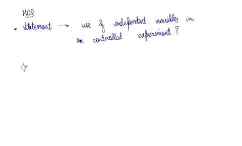 which-statement-about-the-use-of-independent-variable-in-controlled-experiment-is-correct-14971