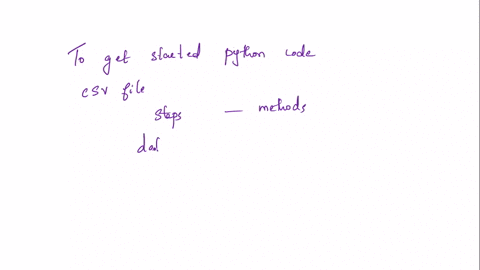 just-need-a-start-to-this-problem-i-wont-attach-the-csv-but-i-just-need-a-few-pointers-and-maybe-some-code-with-comments-to-get-me-started-thank-you-so-much-your-team-will-be-provided-with-s-18664