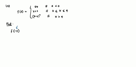 evaluate-the-piecewise-defined-function-at-the-indicated-values-8x-if-x-0-fx-x-3-if-0-x-4-x-42-if-x-4-f_5-f0-f3-f4-f7-69913