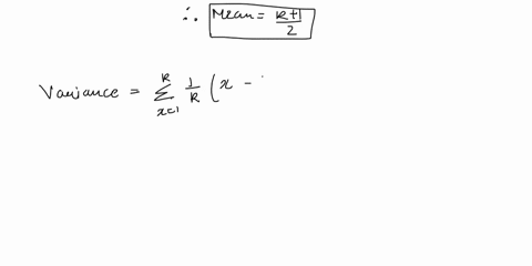 if-x-has-the-discrete-uniform-distribution-fxfrac1k-for-x12-ldots-k-show-that-a-its-mean-is-mufrac-2-03197