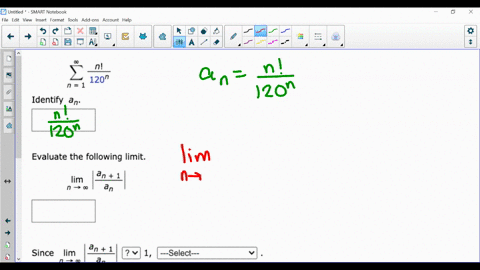 use-the-ratio-test-to-determine-whether-the-series-is-convergent-or-divergent-ni-120n-1-identify-an-evaluate-the-following-limit-an1-lim-an-an-an-since-lim-n-1-select-need-help-master-it-tal-37303
